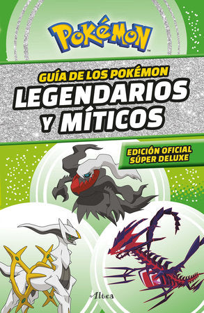 GUÍA POKÉMON: LEGENDARIOS